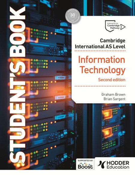 Cambridge International AS Level Information Technology Student’s Book Second Edition