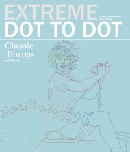 Extreme Dot-to-Dot – Classic Pin-ups