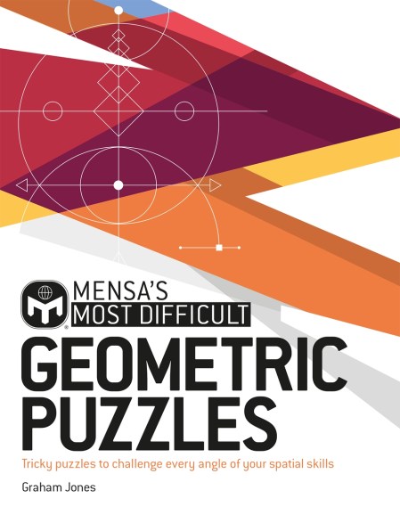 Mensa's Most Difficult Geometric Puzzles