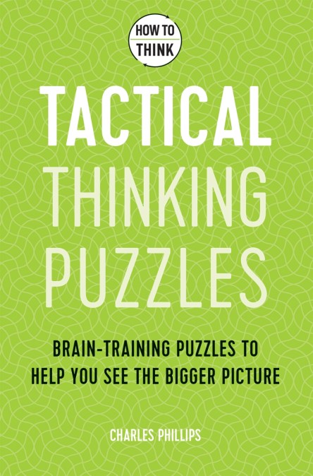 How to Think – Tactical Thinking Puzzles