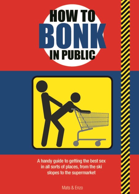 How to Bonk in Public