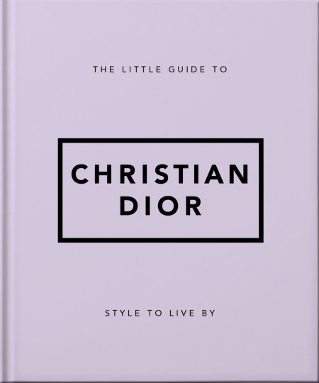 The Little Guide to Christian Dior