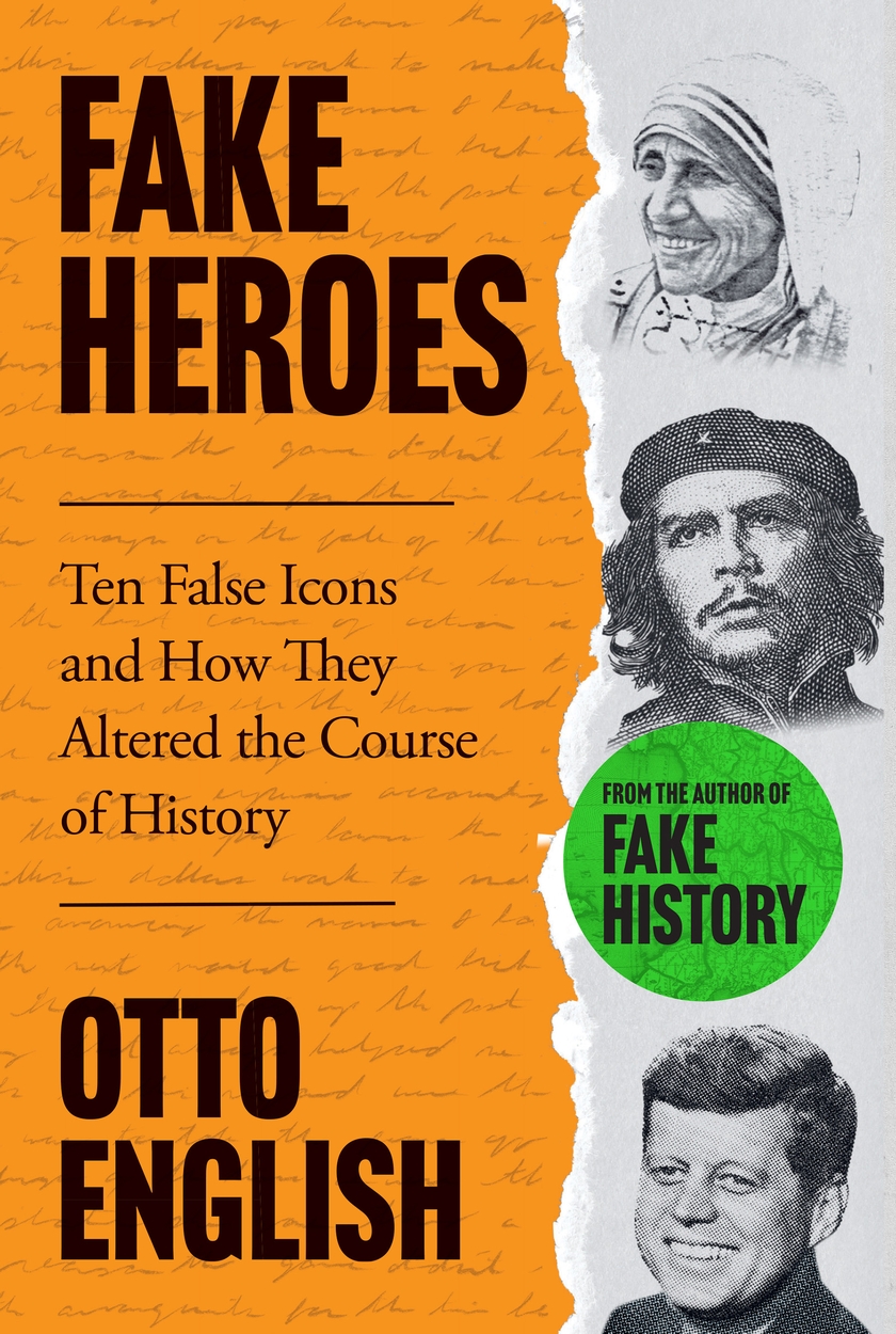 Fake Heroes by Otto English | Hachette UK