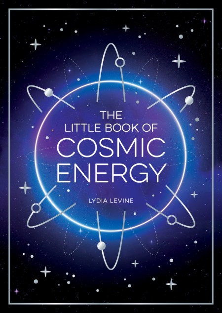 The Little Book of Cosmic Energy