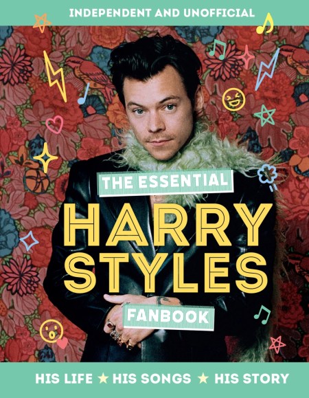 The Essential Harry Styles Fanbook