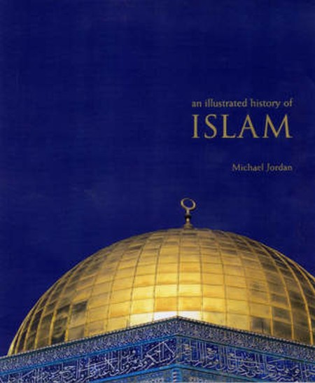 An Illustrated History of Islam