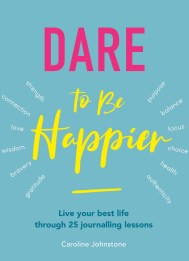 Dare to Be Happier