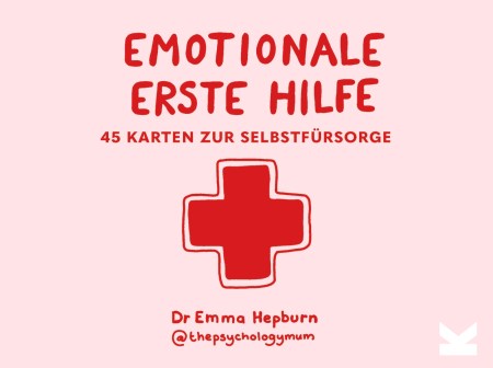 Emotionale Erste Hilfe