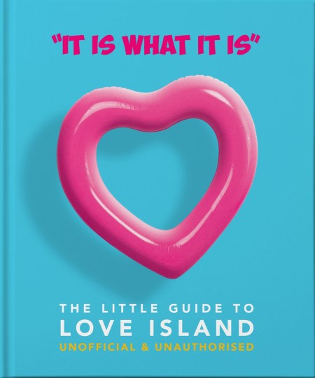 ‘It is what is is’ – The Little Guide to Love Island