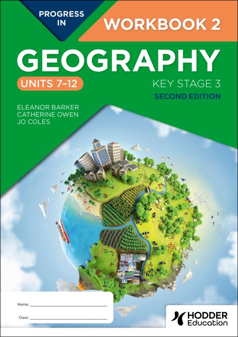Progress in Geography: Key Stage 3, Second Edition: Workbook 2 (Units 7–12) (Pack of 10)