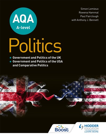 AQA A-level Politics: Government and Politics of the UK and US and Comparative Politics Boost eBook