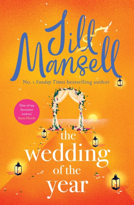 The Wedding of the Year by Jill Mansell | Hachette UK