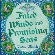 Fated Winds and Promising Seas