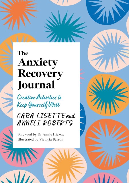 The Anxiety Recovery Journal