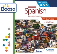 Spanish for the IB MYP 4&5 (Capable-Proficient/Phases 3-4; 5-6): MYP by Concept Second Edition Boost Core Subscription