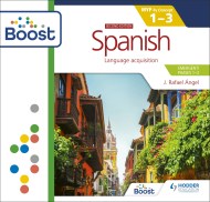 Spanish for the IB MYP 1-3 (Emergent/Phases 1-2):By Concept Second Edition Boost Core Subscription