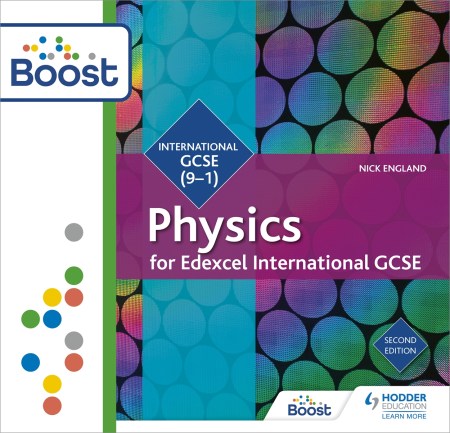 Edexcel International GCSE Physics Student Book Second Edition Boost Premium
