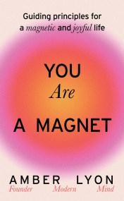 You Are a Magnet