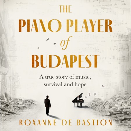 The Piano Player of Budapest