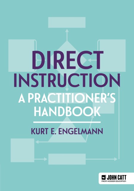 Direct Instruction: A practitioner’s handbook