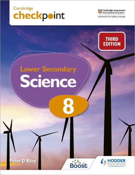 Cambridge Checkpoint Lower Secondary Science Stage 8 Student's Book Third Edition Boost eBook