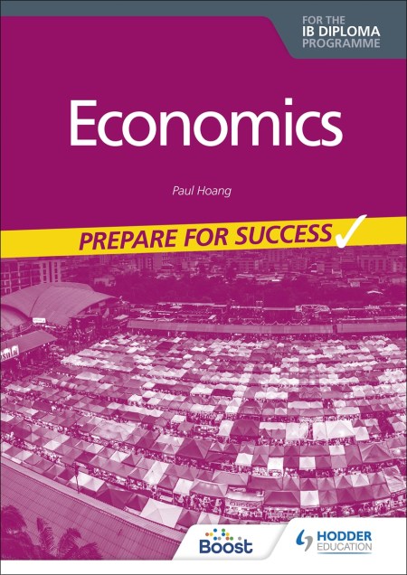 Economics for the IB Diploma: Prepare for Success Boost eBook