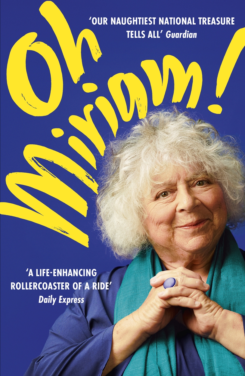 Oh Miriam by Miriam Margolyes Hachette UK