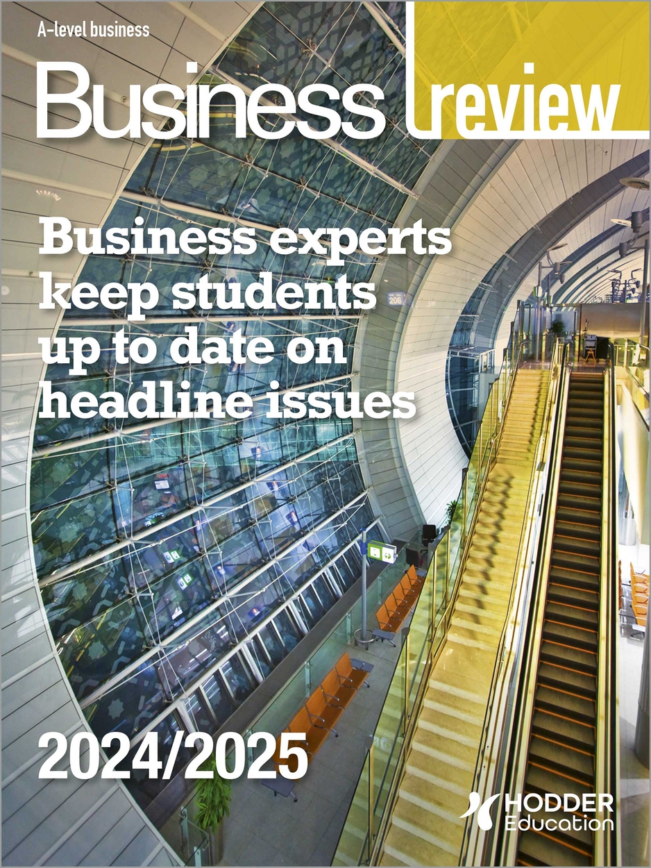 Business Review Magazine Volume 31, 2024/25 by Hodder Education ...