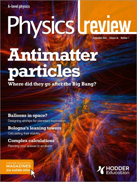 Physics Review Magazine Volume 34, 2024/25