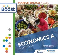 Edexcel A-level Economics Fourth Edition: Boost Premium