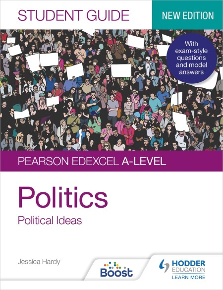 Pearson Edexcel A-level Politics Student Guide 3: Political Ideas Second Edition Boost eBook