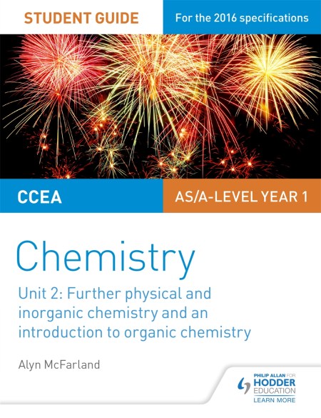 CCEA AS Unit 2 Chemistry Student Guide: Further Physical and Inorganic Chemistry and an Introduction to Organic Chemistry