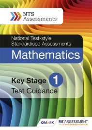 NTS Assessment Mathematics Mark Scheme and Test Guidance (National Test-style Standardised Assessment)