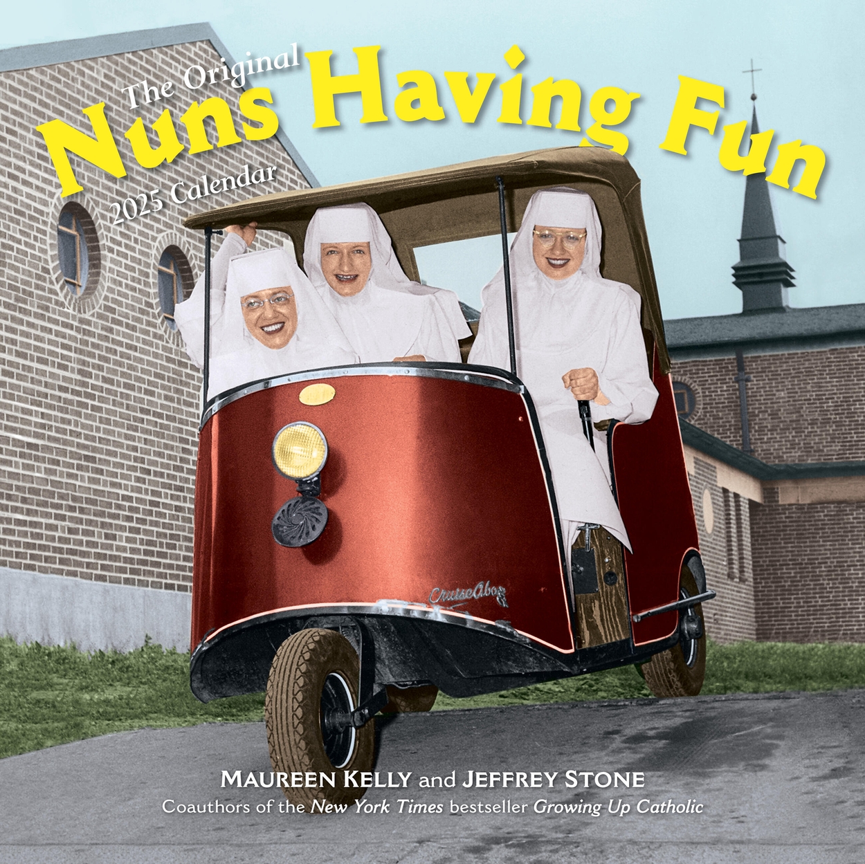 Nuns Having Fun Wall Calendar 2025 by Jeffrey Stone Hachette UK