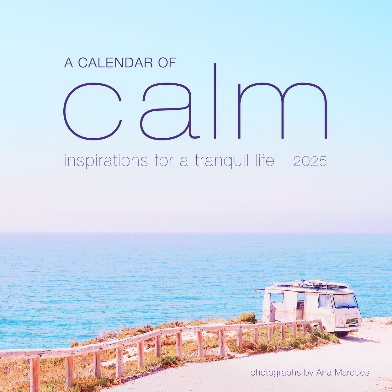 A Calendar of Calm Wall Calendar 2025 by Workman Calendars Hachette UK