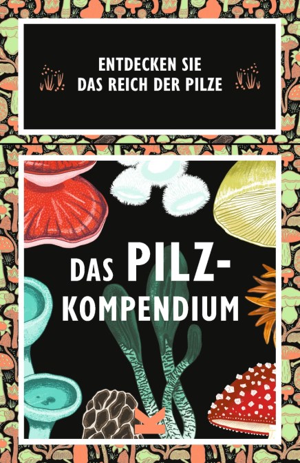 Das Pilz-Kompendium