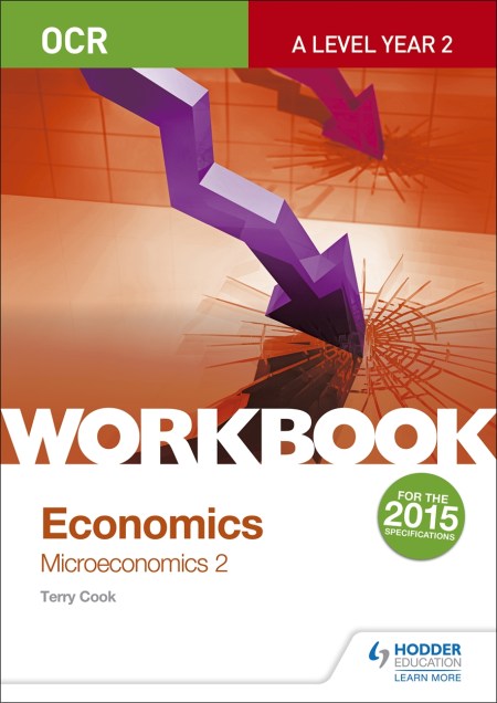 OCR A-Level Economics Workbook: Microeconomics 2