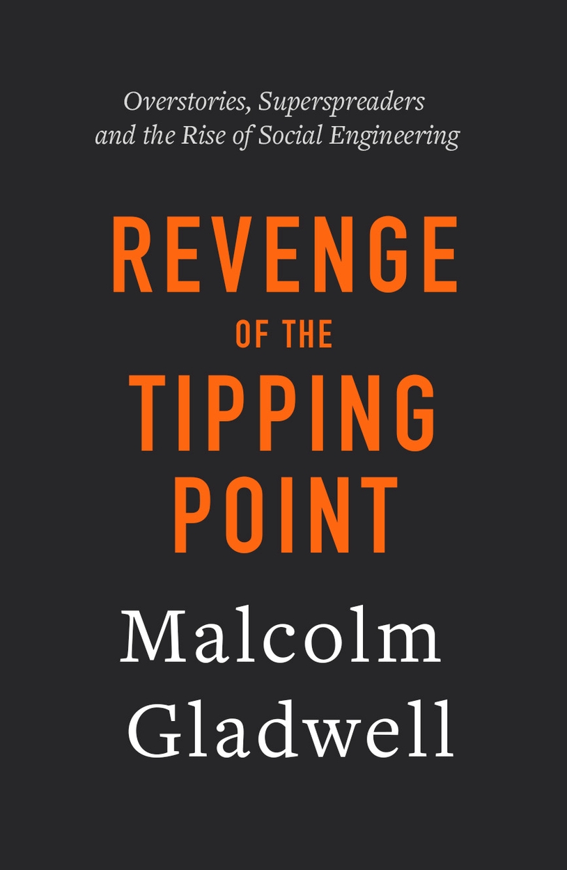 Revenge of the Tipping Point by Malcolm Gladwell | Hachette UK