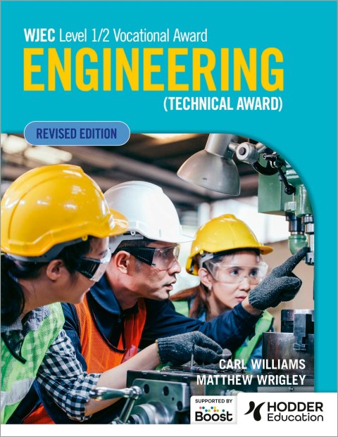 WJEC Level 1/2 Vocational Award Engineering (Technical Award) - Student Book (Revised Edition) Boost eBook