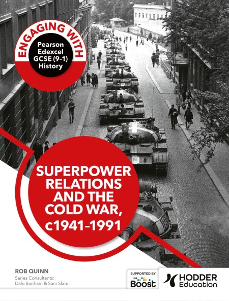 Engaging with Pearson Edexcel GCSE (9–1) History: Superpower relations and the Cold War, 1941–91: Boost eBook