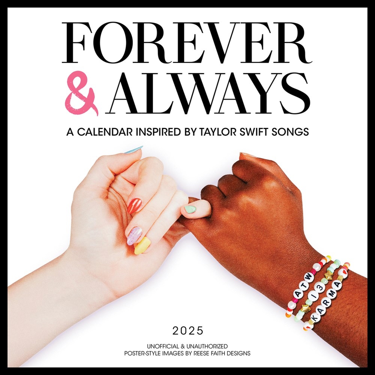 Forever & Always A 2025 Wall Calendar Inspired by Taylor Swift Songs