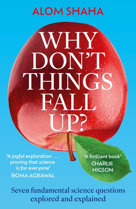 Why Don’t Things Fall Up?