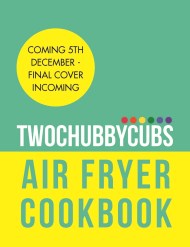 Twochubbycubs The Air Fryer Cookbook