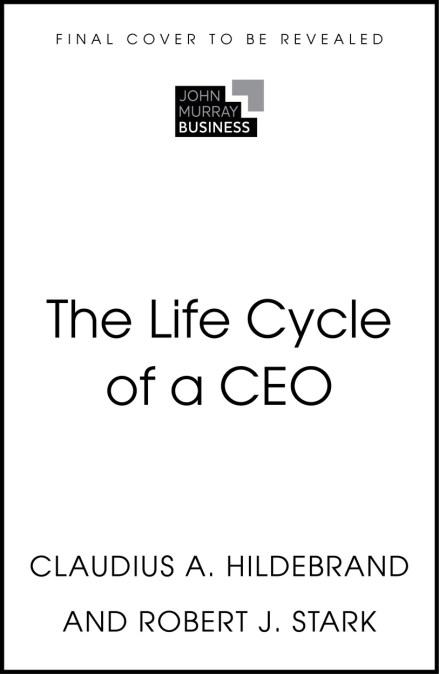 The Life Cycle of a CEO