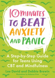 10 Minutes to Beat Anxiety and Panic