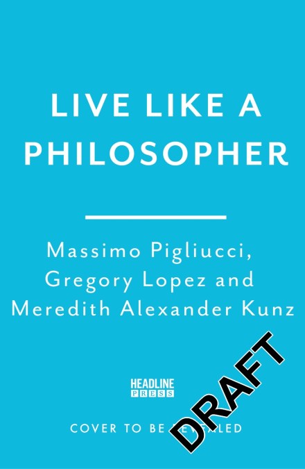 Live Like A Philosopher