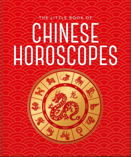 The Little Book of Chinese Horoscopes