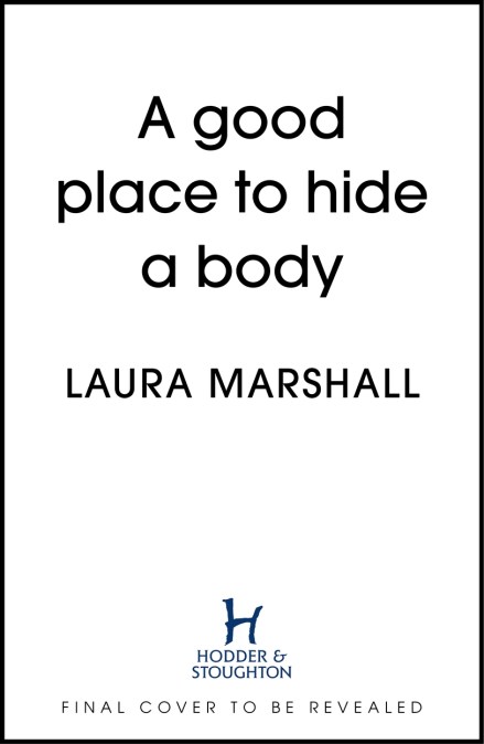 A Good Place to Hide a Body