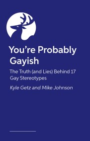 You’re Probably Gayish