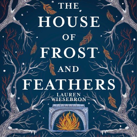 The House of Frost and Feathers